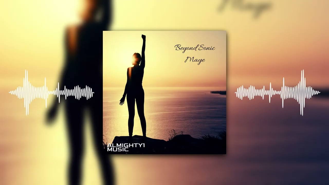 Watch Beyond Sonic - Maye on YouTube Watch Beyond Sonic - Maye on YouTube