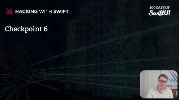 Checkpoint 6 – Swift for Complete Beginners