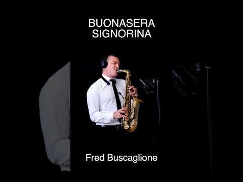 BUONASERA SIGNORINA -