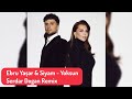 Ebru Yaşar & Siyam - Yoksun (Serdar Dogan Remix)