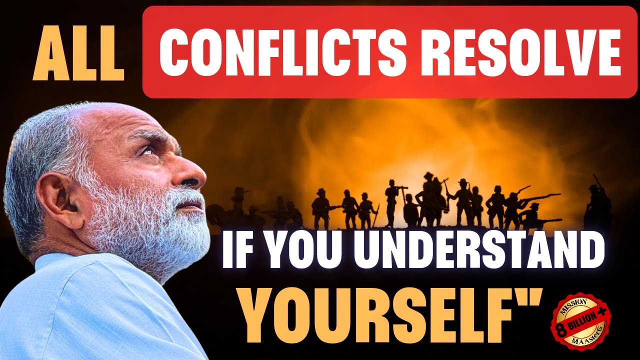 All Conflicts Resolve If You Understand Yourself | Shabdyog | Meditation through listening