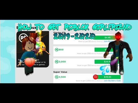 How To Get Roblox Girlfriend 2019 2020 Youtube