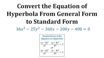 Convert the Equation of a Hyperbola from General Form to Standard Form - Horizontal