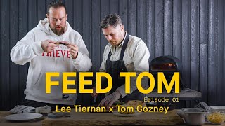 Feed Tom | EP01: Lee Tiernan | Gozney