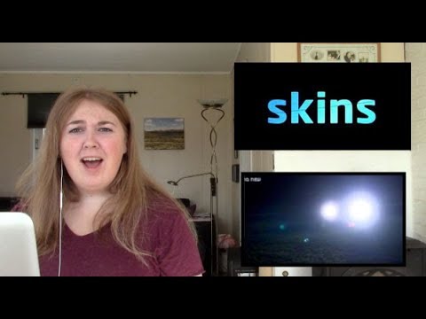  Skins UK season 1 episode 8 REACTION Effy