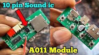 Bluetooth Module 10 pin sound ic || A011 BT Module || Electronics Verma