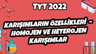 Karışımların özellikleri – Homojen ve Heterojen Karışımlar | TYT Kimya 2022 #hedefekoş