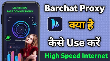 Barchat Proxy App Kaise Use Kare | how to use barchat proxy app | ashish vishwakarma ||