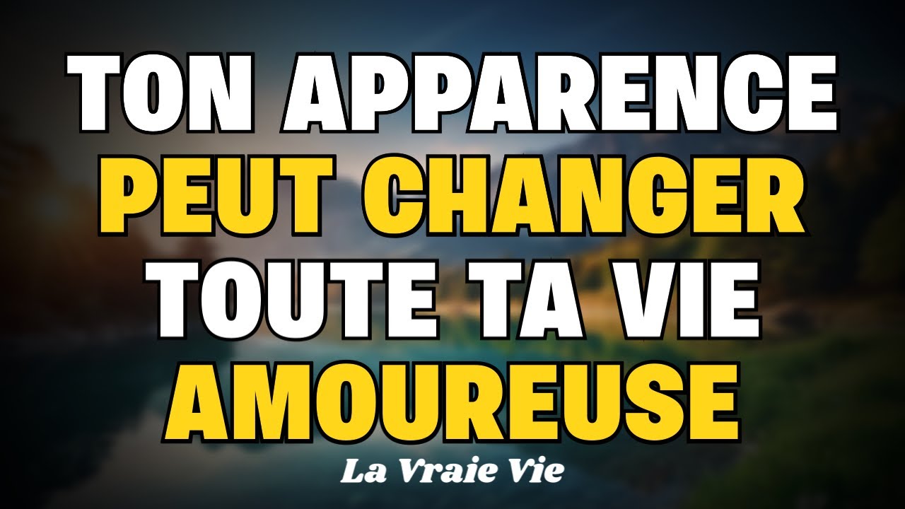 Change ton apparence, et regarde ton destin amoureux basculer