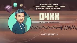 Shaun Southern - Lotus Esprit Turbo Challenge (Radio Track 04 Remix)