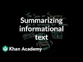 Summarizing Informational Text Reading Khan Academy Summarizing Informational Text Reading Khan Academy