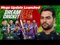 Dream Cricket 25 New Mega Update Released On Playstore😱 | All Features Full Review