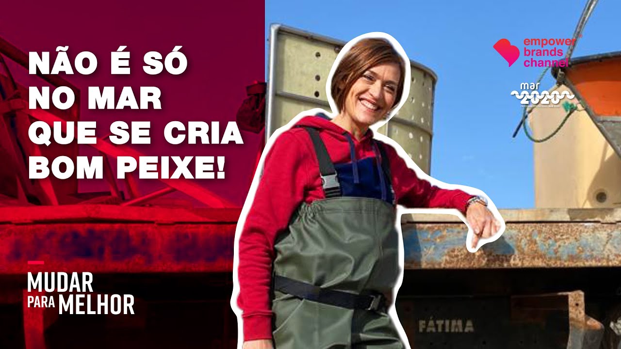 Não é só no mar que se cria bom peixe! | Mudar para Melhor