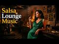 Salsa Lounge Music 🌙 Smooth Latin Jazz & Sunset Mix | 2 hours