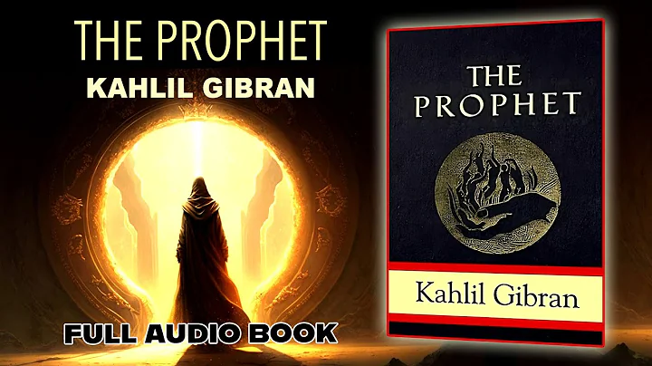 The Prophet - Kahlil Gibran -  Full Audio Book - N...