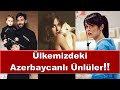 Ülkemizdeki AZERBAYCAN Asıllı Ünlüler-Çok Şaşıracaksınız!!