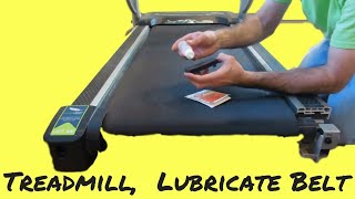 Treadmill Tip #2 - Lubricate the Belt