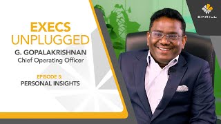 WATCH: Execs Unplugged featuring Gopalakrishnan G., Chief Operating Officer | Ep 5