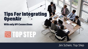 Tips for Integrating OpenAir With Only API Connections