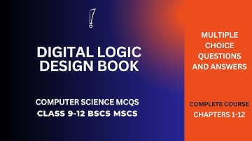 Digital Logic Design Book | Class 9-10-11-12 BCS MCS Logic Design MCQs Book PDF | Download Books