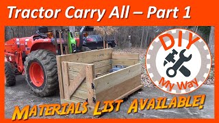 Versatile Tractor Carry All for My Kubota L3901 Tractor  Part 1 (#15)