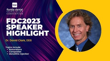 FDC2023 Dr. David Clark Course Highlights | Florida Dental Convention
