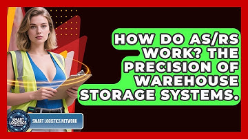 How Do AS/RS Work? The Precision Of Warehouse Storage Systems. - Smart Logistics Network