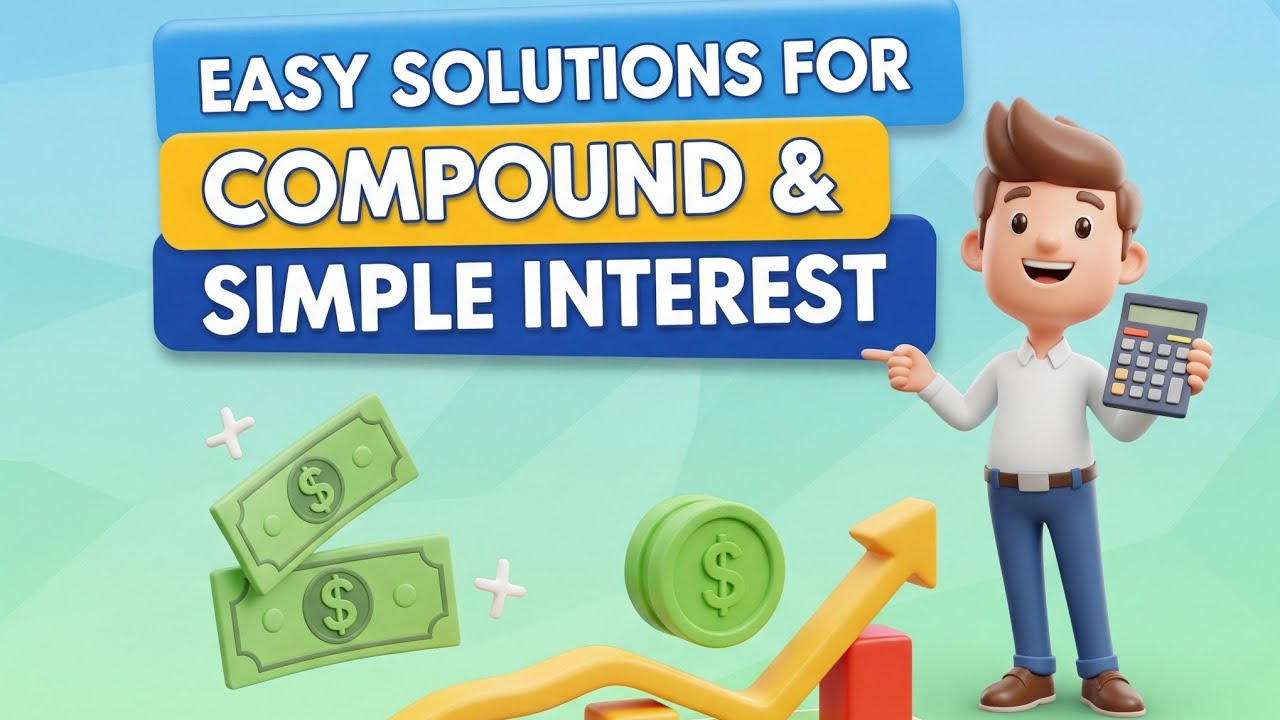 Compound & Simple Interest Easy Solution - YouTube