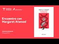 Encuentro con Margaret Atwood (Español)