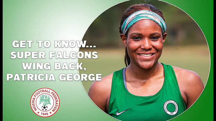 GET TO KNOW  PATRICIA GEORGE |SUPER FALCONS