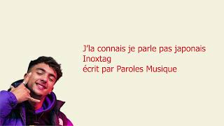 Jla Connais Je Parle Pas Japonais - Inoxtag (Paroles/)