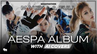 giving aespa a full album using ai covers cause sm wont