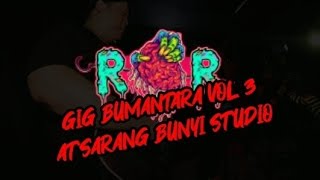 Download Lagu GIG BUMANTARA VOL 3 AT SARANG BUNYI STUDIO MP3
