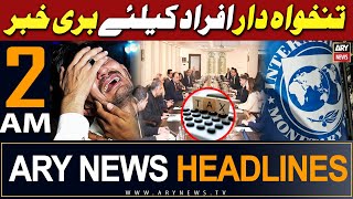 ARY News 2 AM Headlines 15th May 2024  | Bad News for the Salaried Class