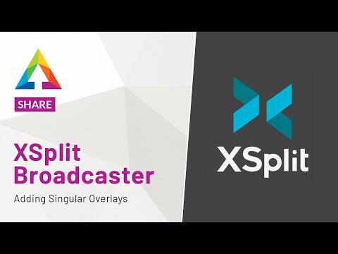 Singular - Sharing Overlays With XSplit Broadcaster