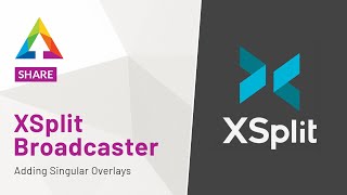 Singular - Sharing Overlays With XSplit Broadcaster