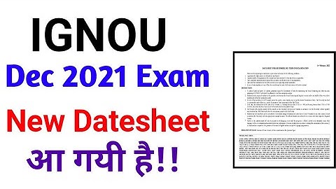 IGNOU December 2021 Exam New Datesheet Released | DATE SHEET FOR DECEMBER, 2021 TERM-END EXAMINATION