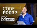 ⚠️ Code P0037: How do i fix Error Quick and Easy【2025】⚠️