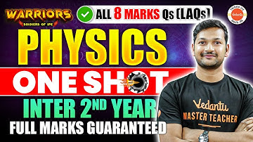 Physics - One Shot | ALL 8 Mark Questions (All LAQs) | Inter 2nd Year | inter AP & TS | Madhan Sir