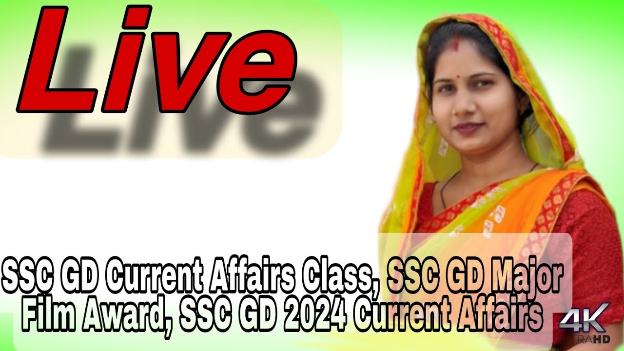 SSC GD Current Affairs Class, SSC GD Major Film Award, SSC GD 2024 ...