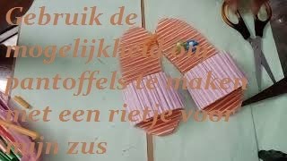 Gebruik De Mogelijkheid Om Pantoffels Te Maken Met Een Rietje Voor Mijn Zus