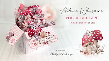 Autumn Whispers Pop up Box Card Tutorial