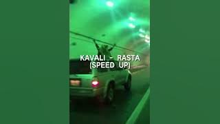 Kavali - Rasta (speed up)