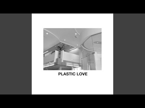 YouTube에서 PLASTIC LOVE 보기 YouTube에서 PLASTIC LOVE 보기