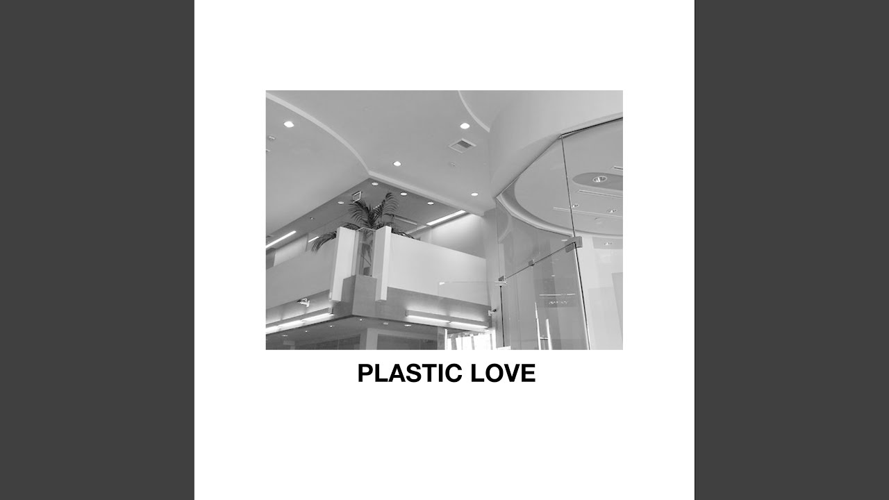 PLASTIC LOVE YouTube