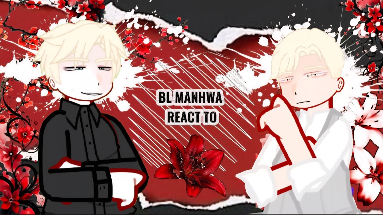 BL MANHWA REACT TO (introduction) 2X