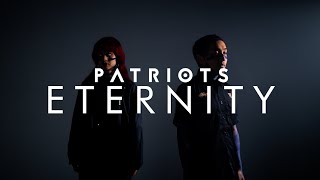 PATRIOTS - ETERNITY