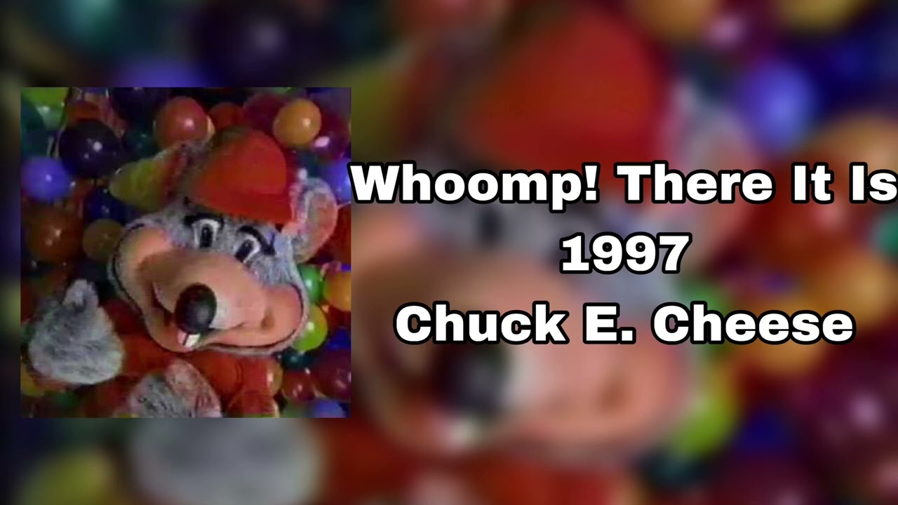 Chuck E. Cheese - Whoomp! There It Is (slowed & reverbed)