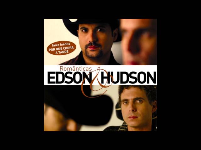 EDSON E HUDSON - MIL RAZOES PARA CHORAR