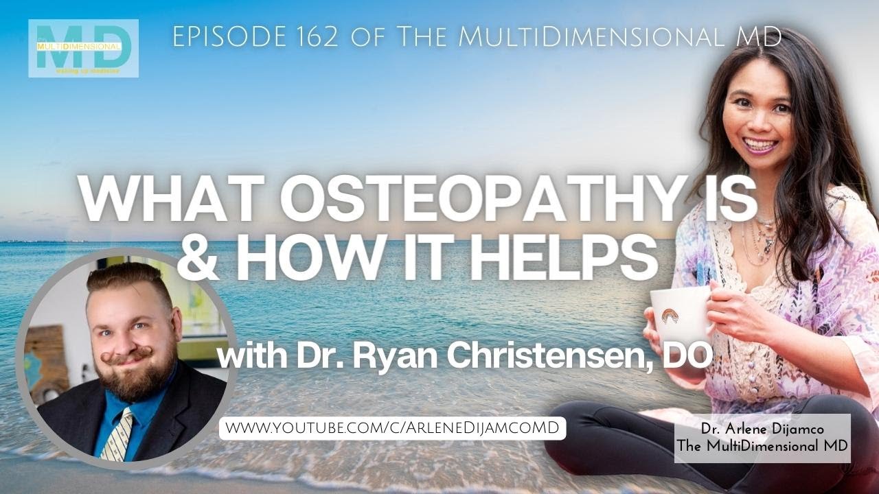 Ep. 162 - What Osteopathy Is and How It Helps, with Dr. Ryan ...